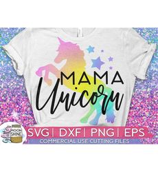 Mama Unicorn svg dxf png eps Files for Cutting Machines Cameo Cricut, Cute, Girly, Mother Mum Mommy Mom, Mother's Day, M