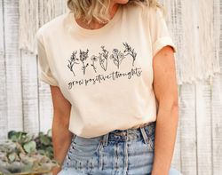 Grow Positive Thoughts Shirt Png, Positive Thought Tee, Mental Health Shirt Png, Kindness Shirt Png, Plant Shirt Png, Po