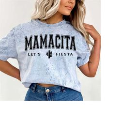 Mamacita svg, Let's Fiesta svg, Mama svg, Margarita svg, Cinco de Mayo svg, Mom svg, Fiesta svg, Mamacita sweatshirt, Ci