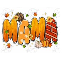 Mama Fall png sublimation design download,Fall png,Fall vibes png,Autumn png,western mama png,fall mama png,love mama png,pumpkins mama png