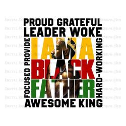 I Am Black Father Png Download, Black King Png Sublimation Download, Afro Man Png Instant Download, Black King Shirt Dig