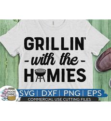 Grillin' With The Homies svg eps dxf png Files for Cutting Machines Cameo Cricut, Funny Kitchen, Grilling, Chef, Cooking