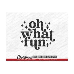 oh what fun svg, merry christmas svg, winter svg, retro christmas svg, oh what fun christmas svg files for silhouette, cricut, eps, dxf, png
