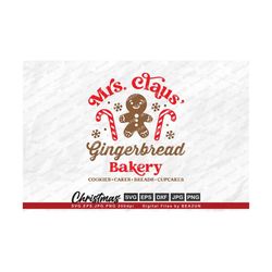 Mrs. Claus SVG, Mrs Claus Gingerbread Bakery svg, Mrs Claus Bakery svg, Christmas Bakery svg, Gingerbread svg, Christmas Baking svg,