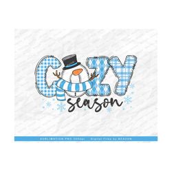 Winter Cozy Season PNG, Cozy Season Sublimation, Winter Png, Holiday Png, Snowman PNG, Winter Design, Sublimation Design, Digital Download