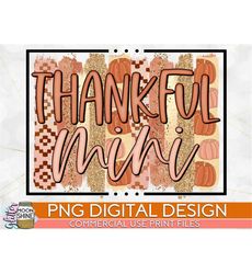 Thankful Mini Pink Brush Strokes PNG Print File for Sublimation Or Print, Fall Sublimation, Autumn, Funny Thanksgiving,