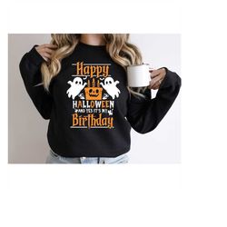 Happy Halloween and Yes It's My Birthday Sweatshirt,Fall Sweatshirt, Birthday Sweatshirt, Halloween Birthday Party Sweat