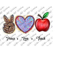Peace Love Teach Png, Teacher Png, Apples Teacher Sublimation Png, Pencil, Digital Download, Hand Drawn Png, Sublimation Design