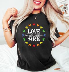 Love Who You are Shirt PNG, Pride Heart T-Shirt PNG, LGBTQ Pride Tee, Lesbian Pride Gift, Gay Pride T-Shirt PNG, Support
