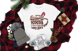 Marshmallows Hot Cocoa Hot Chocolate Chips Whipped Cream Candy Cans Shirt PNG, Christmas Snacks, Christmas Shirt PNG, Me