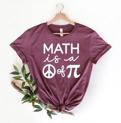 Math is A Piece of Pie Shirt PNG, Funny Pi Day Shirt PNG, Math Teacher Shirt PNGs, Math Lover Gift, Funny Math Shirt PNG