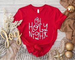 Oh Holy Night Shirt PNG,Gift For Christmas,Nativity Scene TShirt PNG,Jesus Xmas Shirt PNGs,Religious T-Shirt PNG,Christi