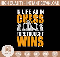 In Life, As In Chess, Forethought Wins PNG, Chess PNG, Chess Player PNG, Chess Master PNG, Chess Player PNG, Chess Lover
