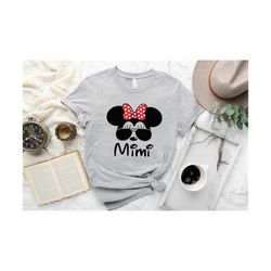 Mimi Mouse Shirt, Grandma mouse shirt, Disney family shirt, women's Disney shirt, Disney grandma shirt, Disneyworld shirt, Disney Shirt, 40