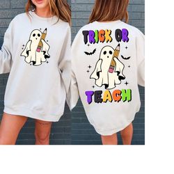 Trick or Teach SVG PNG, Funny Halloween Teacher Shirt Svg, Spooky Vibes Svg, Gifts for teacher Svg, Sublimation Design,