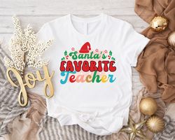 Santas Favorite Teacher Shirt PNG, Teacher Xmas Gift, Santas Best Teacher Tee,Christmas Holiday Teacher T-Shirt PNG,Chri