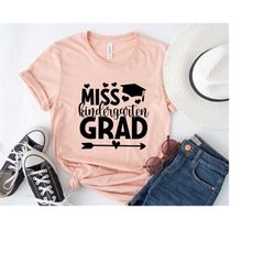 Miss Kindergarten Grad shirt | T-Shirt One Piece Bodysuit | Personalized Name Custom |  Graduation |Kindergarten Shirt,
