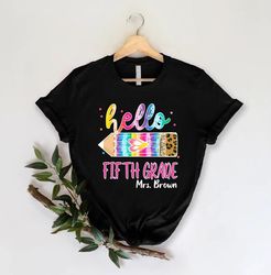 Custom Hello Fifth Grade Teacher Shirt PNG, Personalized Fifth Grade TShirt PNG, Gift For Back To School, 5th Grade Shir