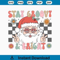 Hippie Christmas Stay Groovy And Bright SVG File For Cricut