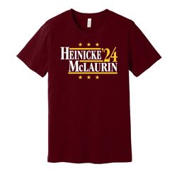 Heinicke & McLaurin '24 - Political Campaign Parody Tee - Football Legends For President Fan Shirt S M L XL XXL 3XL Lo T