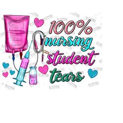 Nursing Student Tears Png Sublimation Design, Nurse Png, Nurse Life Png, Nurse Clipart, Student Nurse Png, Nursing Png,