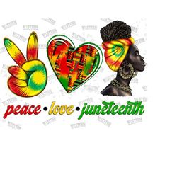 Peace Love Juneteenth Afro Woman PNG design download,Juneteenth 1865 Png,juneteenth Celebrating 1865 Png,Emancipation Day Png,Afro Girl Png