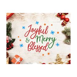 Joyful Merry and Blessed svg file,Christmas SVG,Christmas svg,Joyful svg,Merry and Blessed svg,Christmas Svg Silhouette Cricut Svg Merry svg
