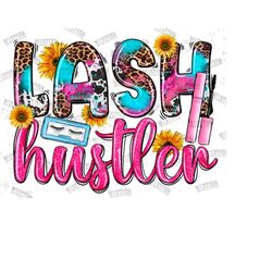 Lash Hustler png sublimation design download, Eye Lashes png, Lash Boss png, western png, Lash Tech png, sublimate designs download