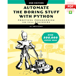 Automate the Boring Stuff with Python, 2nd Edition: Practical Programming for Total Beginners by Al Sweigart (Author)