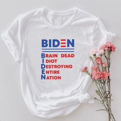Anti Biden TShirt PNG, Election Gifts, Joe Biden Shirt PNG, 4th Of July Clothing, Conservative T-Shirt PNG, Political Sh