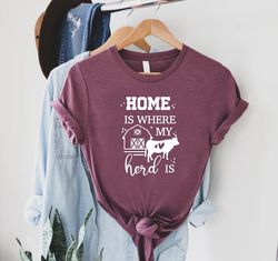 Barn TShirt PNG, Cowboy Gift, Home Is Where My Herd Is Shirt PNG, Farming Tee, Farm Mom Outfits, Country Life T-Shirt PN