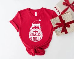 Bearded And Jolly Tee, Christmas Gifts, Santa Face Christmas Shirt PNG, Sarcastic Xmas Party T-Shirt PNG, Festive Tees F
