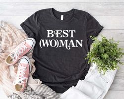 Best Woman Gift, Best Woman Tee, Bachelorette Shirt PNGs, Wedding Party TShirt PNG, Bride Squad Shirt PNG,Bridal Shower