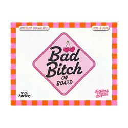 bad b on board, svg and png cute trendy baddie aesthetic design for bumper stickers, car stickers - commercial use