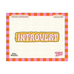 Introvert Svg, Homebody Svg, Stay Home Svg, Awkward Svg, Introverted Svg, Mental Health Svg, Antisocial Svg, Weekend Vibes Svg