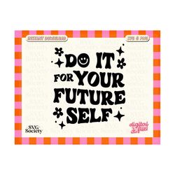 Motivational Quote, Cute and Trendy Design - Self Love SVG, PNG Files for T-shirts, Stickers, Mugs, Tote Bags (Commercial Use)