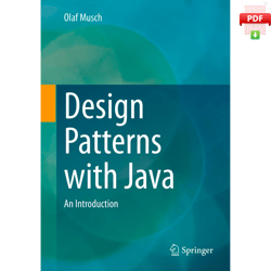 Design Patterns with Java: An Introduction Kindle Edition by Olaf Musch (Author)