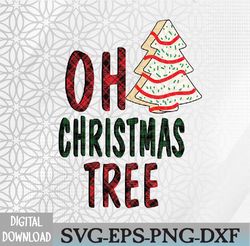 Oh Christmas Tree Funny Xmas Tree Cake Svg, Eps, Png, Dxf, Digital Download