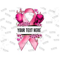 Breast Cancer ribbon custom name frame png sublimation design download, Breast Cancer png, customize Cancer png, sublimate designs download