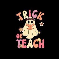 Retro Floral Ghost Groovy Halloween Trick Or Teach SVG