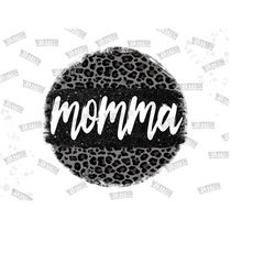 Black Leopard Momma Circle Png, Momma Sublimation Png File, Momma Png File, Momma Leopard, Momma Design Png, Sublimation