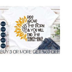 Sunflower SVG, Rise Above, Half Sunflower PNG, Quote, Flower, Saying, Stencil, Files For Cricut, Silhouette, Sublimation