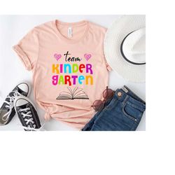 Team Kinder Garten Shirt, Kindergarten Teacher Shirt, Student Gifts, Hello Kindergarten Shirt, Gift for Teacher, Kinderg