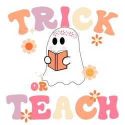 Flower Ghost Groovy Halloween Trick Or Teach SVG