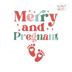 Merry And Pregnant Mom To Be SVG Cutting Digital File