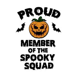 Proud Member Spooky Squad Pumpkin Bat Life SVG