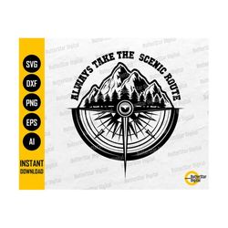 Always Take The Scenic Route SVG | Adventure T-Shirt Decal Sticker Saying Quote | Cricut Cutting File Clip Art Vector Digital Dxf Png Eps Ai