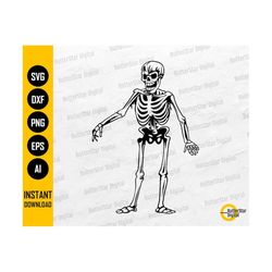 Standing Skeleton SVG | Human Bones SVG | Skeletal SVG | Horror Svg | Cricut Cut File Silhouette Cameo Clipart Vector Digital Dxf Png Eps Ai