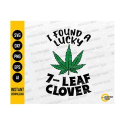 Seven Leaf Clover SVG | Funny Stoner St. Patrick's Day T-Shirt Sticker | Cricut Silhouette Printable Clip Art Vector Digital Dxf Png Eps Ai