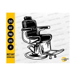 Barber Chair SVG | Barber Shop SVG | Hair Stylist SVG | Shave Groom Gentleman | Cutting File Cuttable Clipart Vector Digital Dxf Png Eps Ai